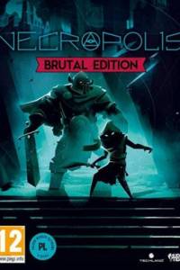 Скачать NECROPOLIS: BRUTAL EDITION