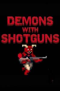 Скачать Demons with Shotguns