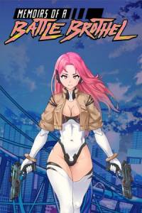 Скачать Memoirs of a Battle Brothel
