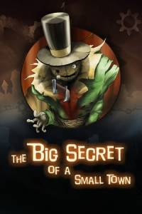 Скачать The Big Secret of a Small Town