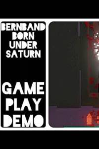 Скачать Bernband: Born Under Saturn