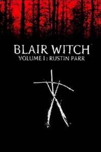 Скачать Blair Witch Volume 1: Rustin Parr
