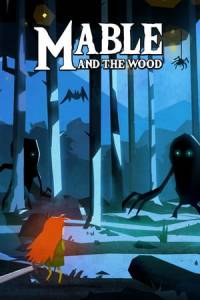 Скачать Mable and The Wood