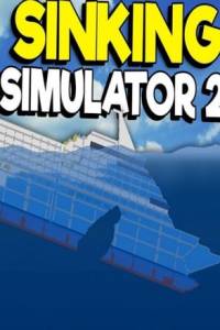 Скачать Sinking Simulator 2