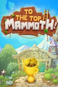 Скачать To the Top, Mammoth!