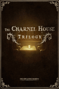 Скачать The Charnel House Trilogy