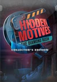 Скачать Hidden Motives: The Diamond Rush