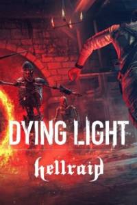 Скачать Dying Light Hellraid