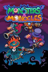 Скачать Monsters and Monocles