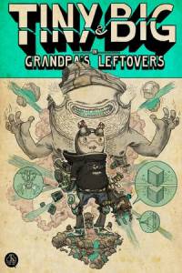 Скачать Tiny and Big: Grandpa's Leftovers