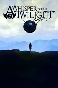 Скачать A Whisper in the Twilight: Chapter One