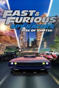 Скачать Fast and Furious: Spy Racers - Rise of SH1FT3R