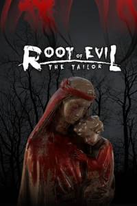 Скачать Root Of Evil: The Tailor