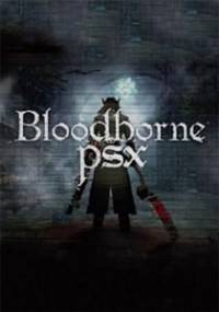 Скачать Bloodborne PSX