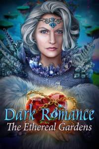 Скачать Dark Romance: The Ethereal Gardens Collector's Edition