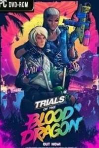 Скачать Trials of the Blood Dragon