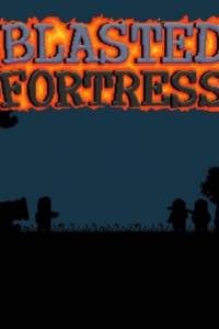 Скачать Blasted Fortress