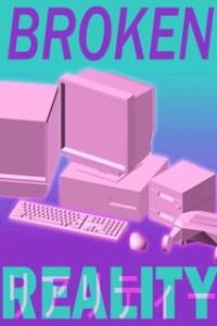 Скачать Broken Reality