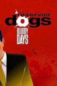 Скачать Reservoir Dogs: Bloody Days
