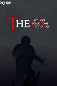 Скачать The Last Hope: Atomic Bomb - Crypto War