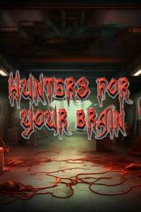 Скачать HUNTERS FOR YOUR BRAIN