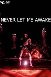 Скачать Never Let Me Awake