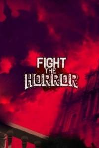 Скачать Fight the Horror