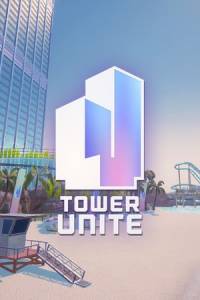 Скачать Tower Unite