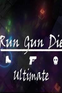 Скачать Run Gun Die Ultimate