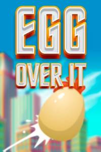 Скачать Egg Over It: Fall Flat From the Top