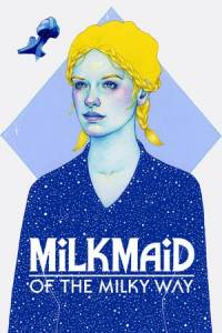 Скачать Milkmaid of the Milky Way