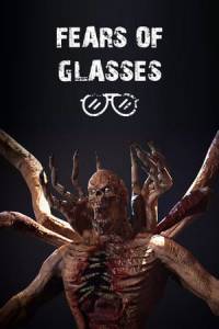 Скачать Fears of Glasses