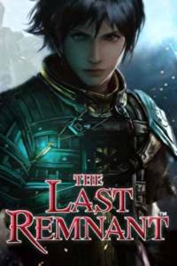 Скачать The Last Remnant