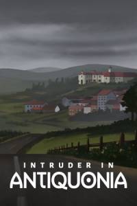 Скачать Intruder In Antiquonia