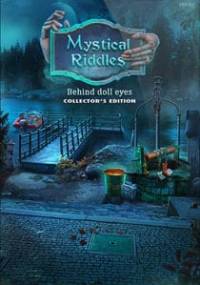 Скачать Mystical Riddles 2: Behind Doll Eyes