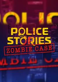 Скачать Police Stories: Zombie Case