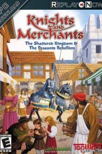 Скачать Knights and Merchants: The Shattered Kingdom