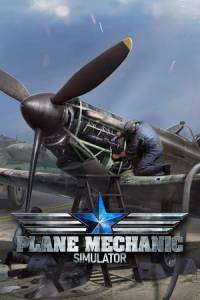 Скачать Plane Mechanic Simulator