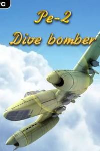 Скачать Pe-2: Dive Bomber
