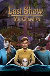 Скачать The Last Show of Mr. Chardish