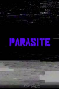 Скачать Parasite (Паразиты)