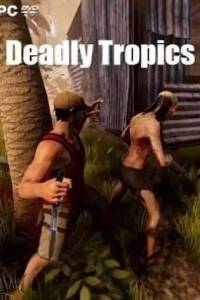 Скачать Deadly Tropics