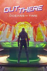 Скачать Out There: Oceans of Time