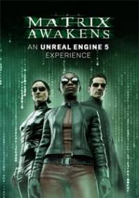 Скачать The Matrix Awakens