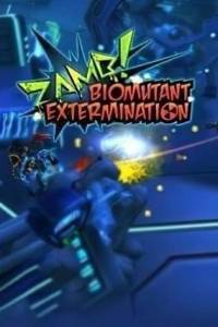 Скачать ZAMB! Biomutant Extermination