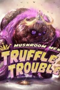 Скачать Mushroom Men: Truffle Trouble