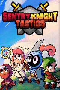 Скачать Sentry Knight Tactics