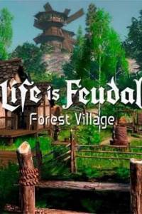 Скачать Life is Feudal: Forest Village