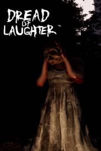 Скачать Dread of Laughter