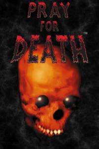 Скачать Pray for Death